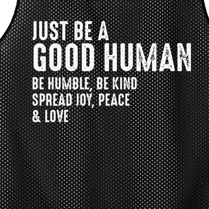 Funny Just Be A Good Human Be Humble Be Kind Spread Joy Gift Mesh Reversible Basketball Jersey Tank