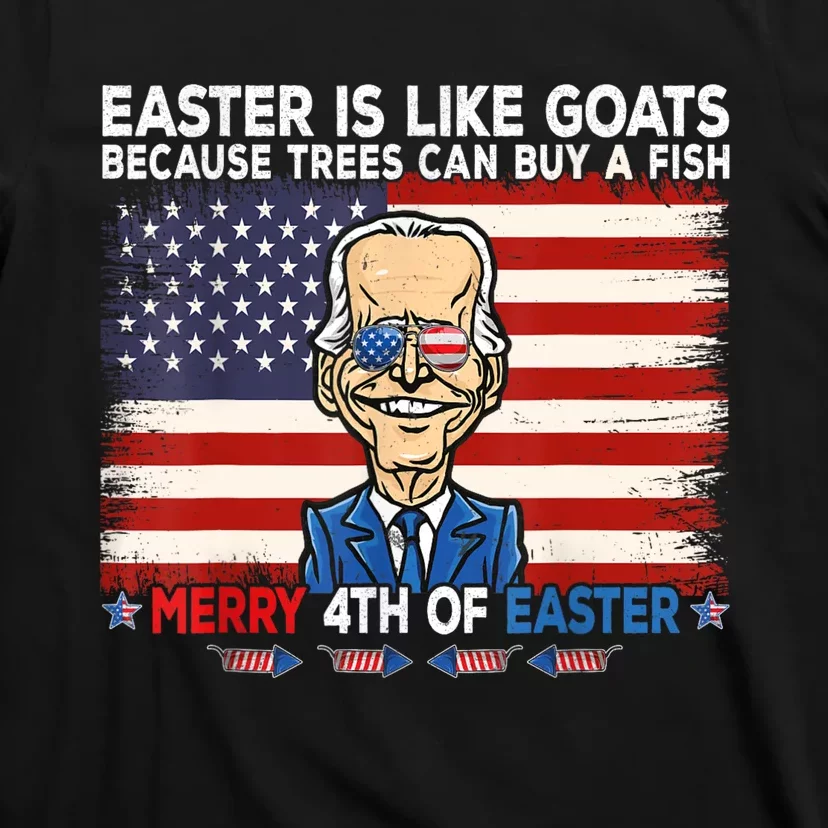 Funny Joe Biden Merry 4th Of Easter Design Fourth Of July T-Shirt