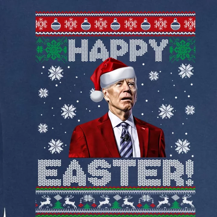 Funny Joe Biden Happy Easter Ugly Christmas Sweater Great Gift Garment-Dyed Sweatshirt