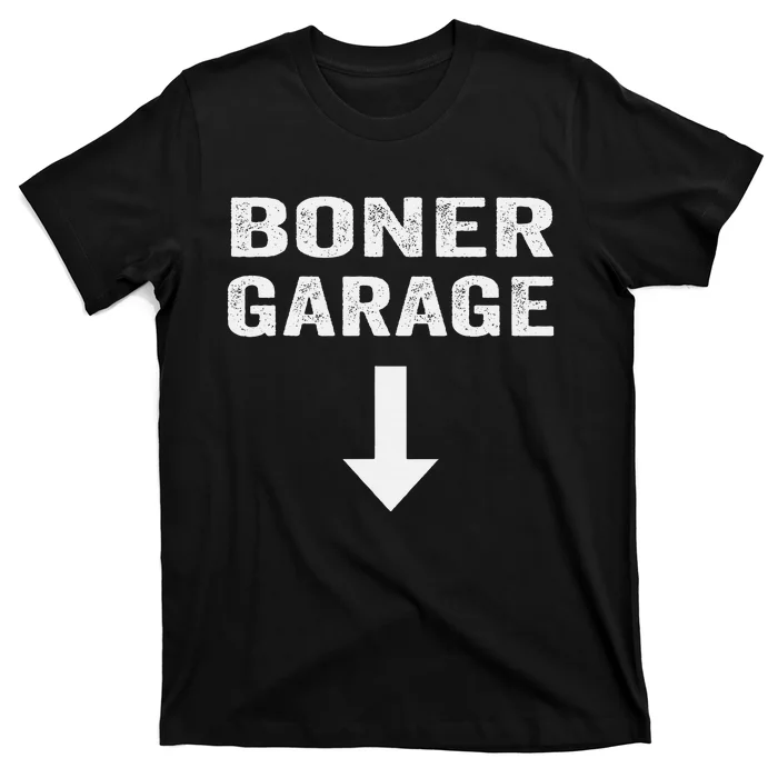 Funny Joke Boner Garage T-Shirt