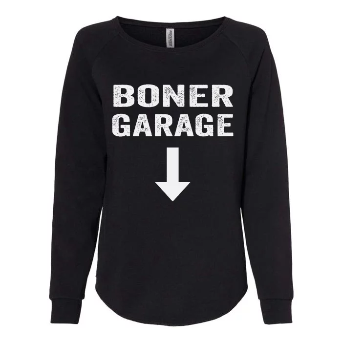 Funny Joke Boner Garage Womens California Wash Sweatshirt