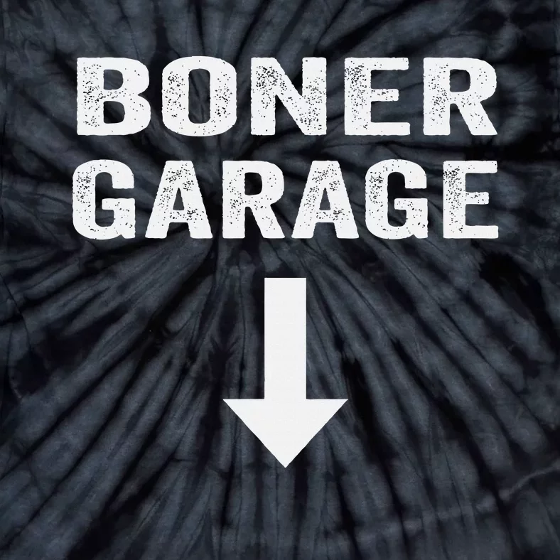 Funny Joke Boner Garage Tie-Dye T-Shirt