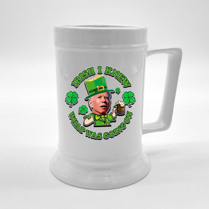 Funny Joe Biden Confused Saint Patricks Day Irish I Knew Front & Back Beer Stein