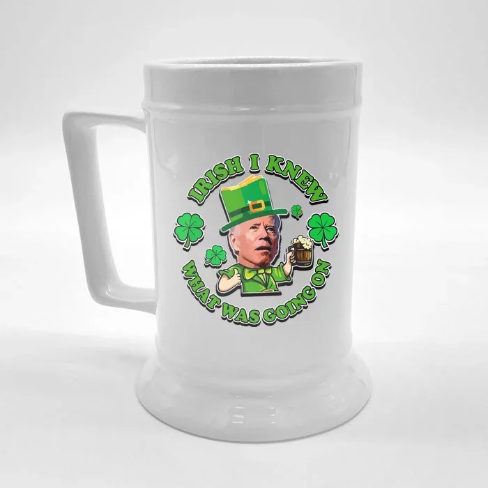 Funny Joe Biden Confused Saint Patricks Day Irish I Knew Front & Back Beer Stein