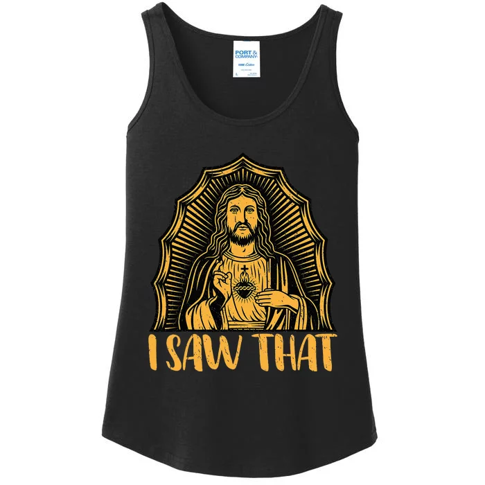 Fun Jesus Christ Funny Quote Meme I Saw That Ladies Essential Tank