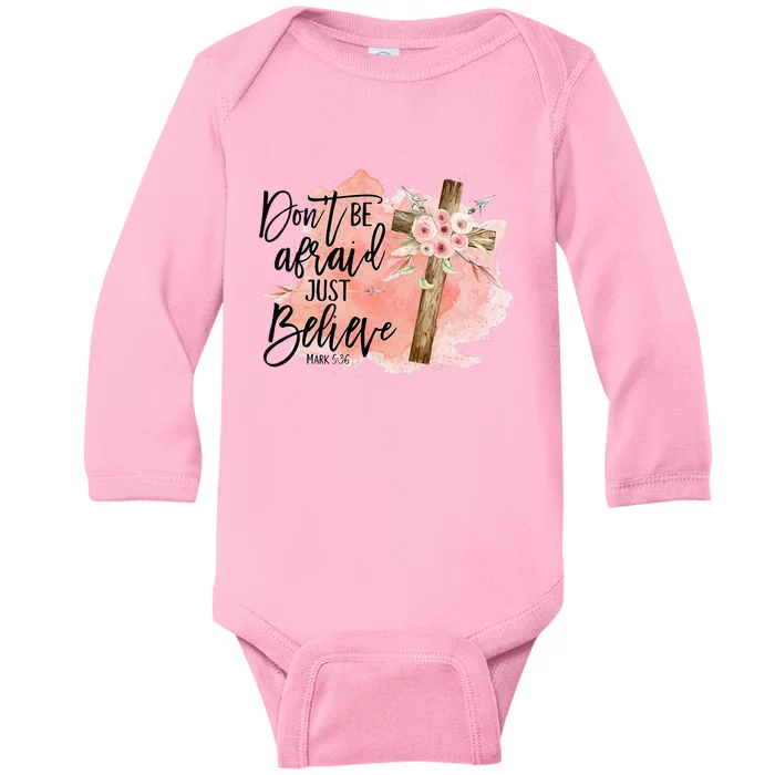 Floral Jesus Cross Don't Be Afraid Just Believe Christian Baby Long Sleeve Bodysuit