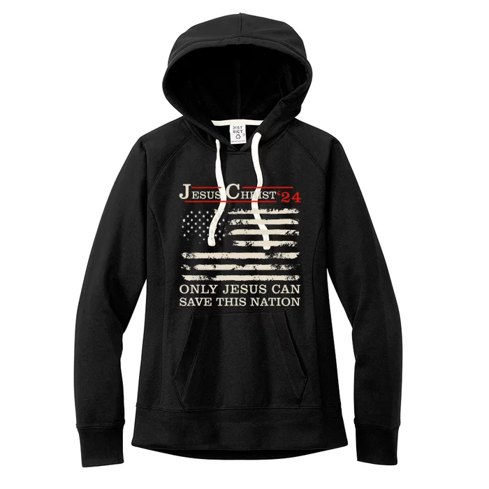 Funny Jesus Christ 24 Only Jesus Can Save This Nation Women's Fleece Hoodie