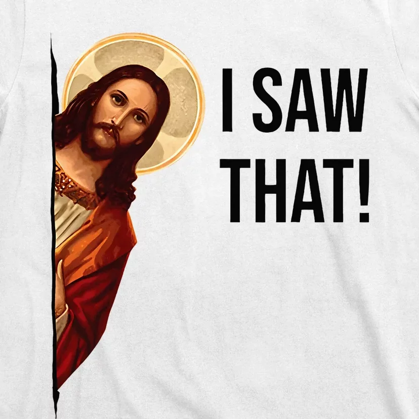 Funny Jesus Christ I Saw That Meme Religious Cool Retro God T-Shirt