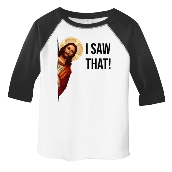 Funny Jesus Christ I Saw That Meme Religious Cool Retro God Toddler Fine Jersey T-Shirt