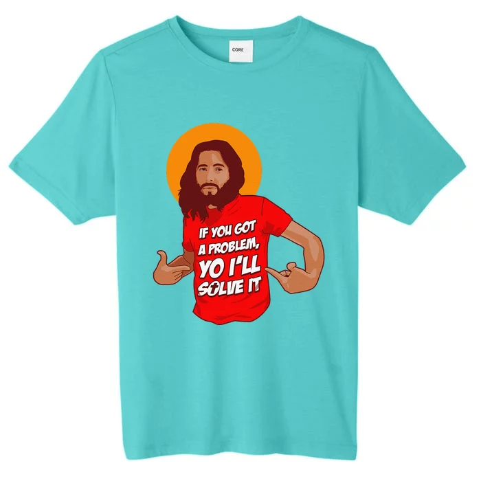 Funny Jesus Christian Meme Yo I'll Solve It Christmas ChromaSoft Performance T-Shirt