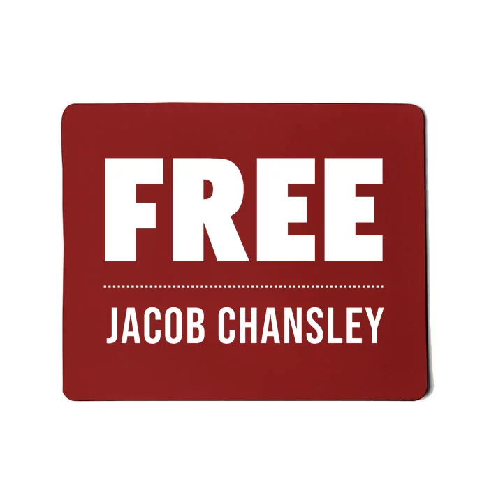 Free Jacob Chansley MAGA Conservative January 6 Mousepad