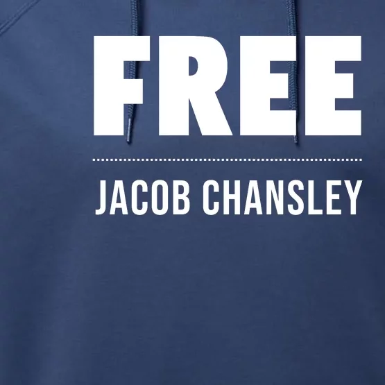 Free Jacob Chansley MAGA Conservative January 6 Performance Fleece Hoodie