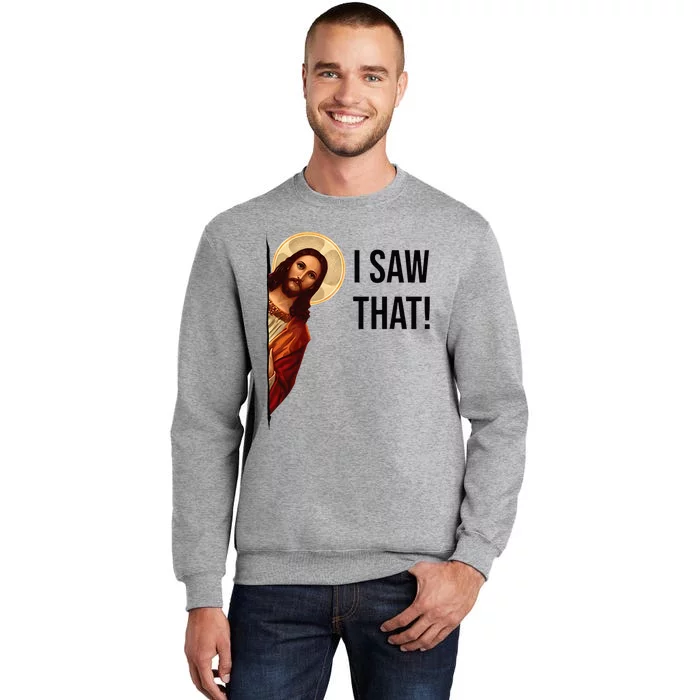 Funny Jesus Christ I Saw That Meme Religious Cool Retro God Tall Sweatshirt