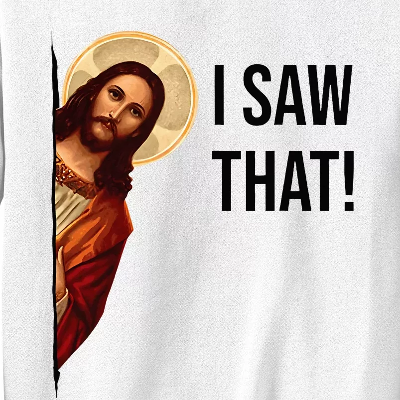 Funny Jesus Christ I Saw That Meme Religious Cool Retro God Sweatshirt