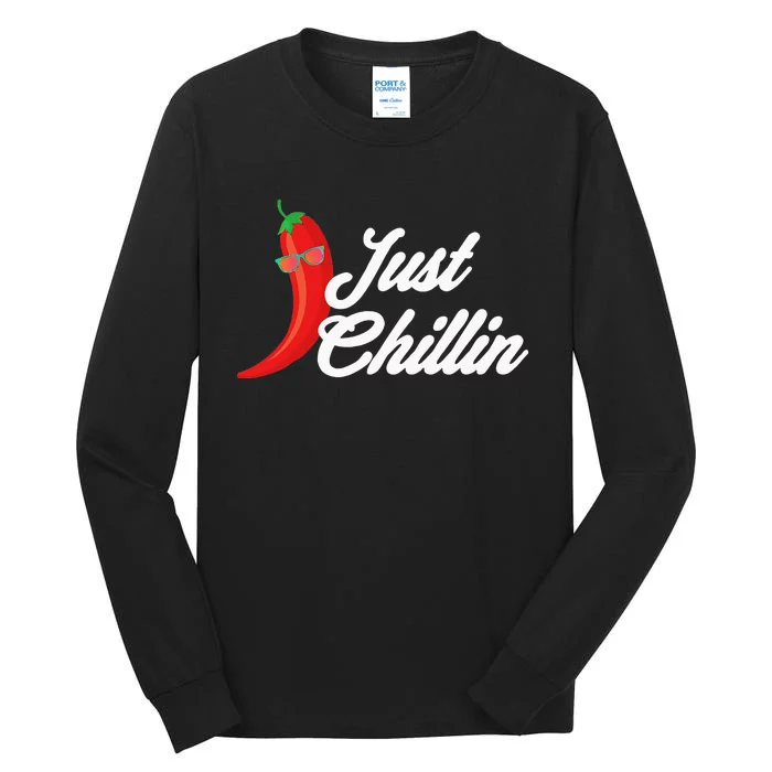 Funny Just Chillin Chili Pepper For Spicy Food Lovers Tall Long Sleeve T-Shirt