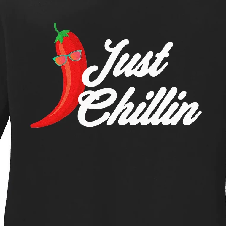 Funny Just Chillin Chili Pepper For Spicy Food Lovers Ladies Long Sleeve Shirt