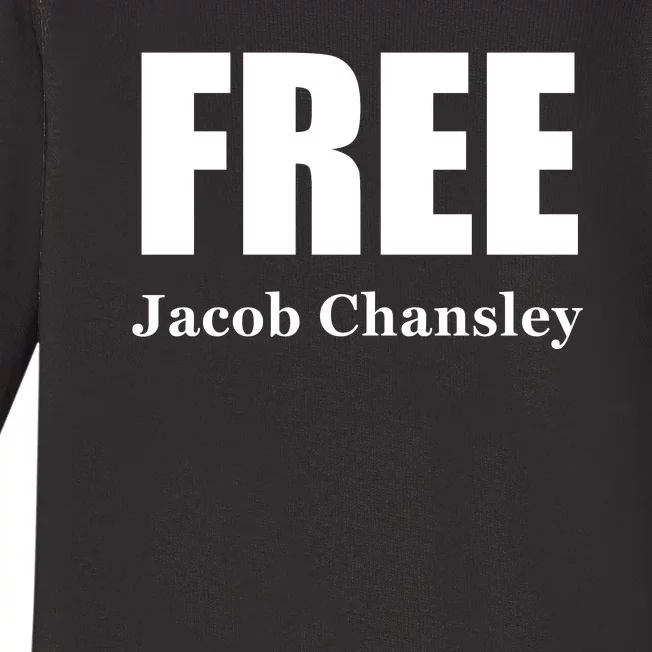 Free Jacob Chansley MAGA Conservative January 6 Baby Long Sleeve Bodysuit