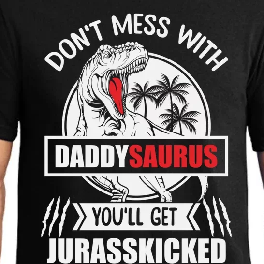 Funny Jurasskicked Daddysaurus Rex Dinosaur Dad Fathers Gift Pajama Set