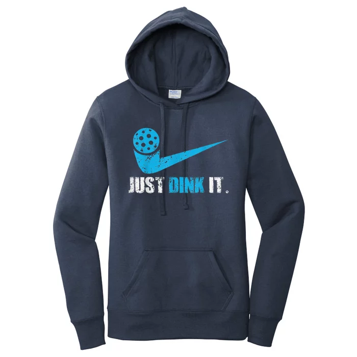 Funny Just Dink It Pickleball Player Fan Gift Women's Pullover Hoodie