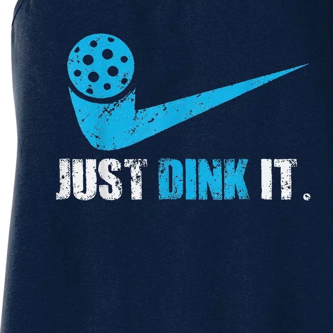 Funny Just Dink It Pickleball Player Fan Gift Women's Racerback Tank