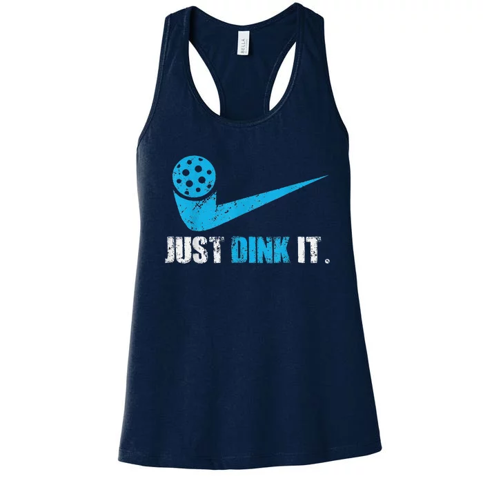 Funny Just Dink It Pickleball Player Fan Gift Women's Racerback Tank