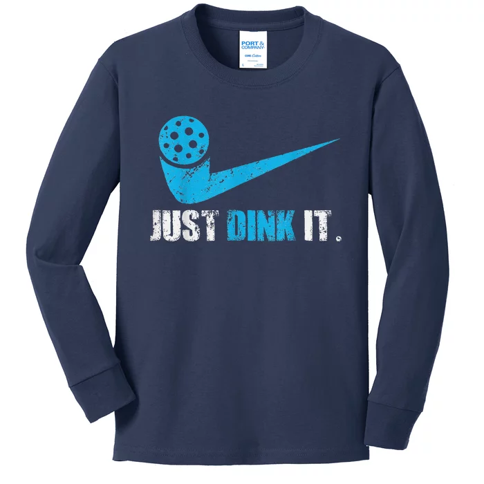 Funny Just Dink It Pickleball Player Fan Gift Kids Long Sleeve Shirt