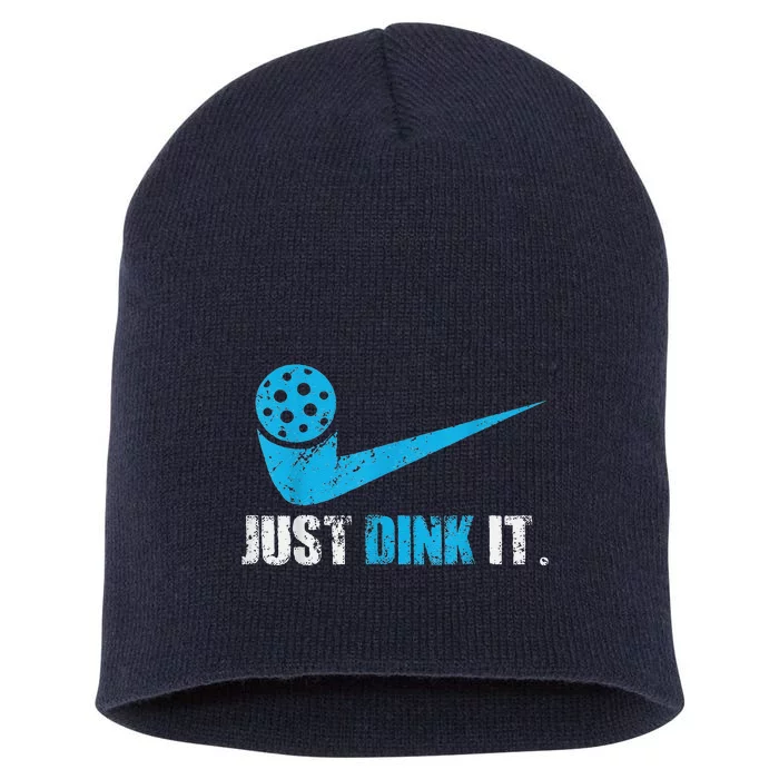 Funny Just Dink It Pickleball Player Fan Gift Short Acrylic Beanie