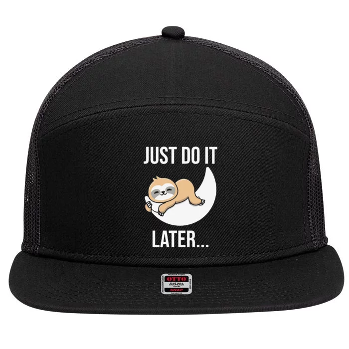 Funny Just Do It Later Sloth 7 Panel Mesh Trucker Snapback Hat