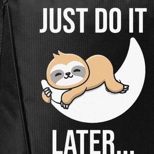 Funny Just Do It Later Sloth City Backpack