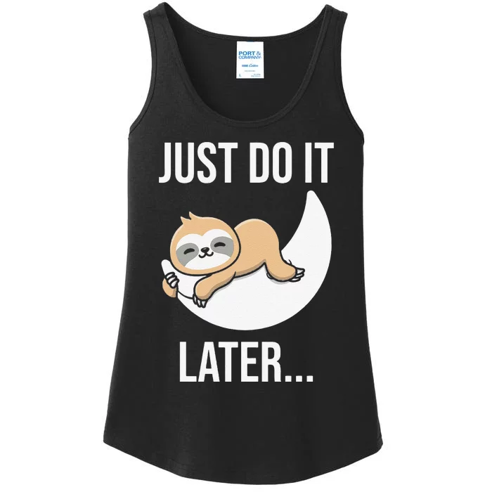 Funny Just Do It Later Sloth Ladies Essential Tank