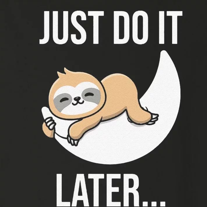 Funny Just Do It Later Sloth Toddler Long Sleeve Shirt