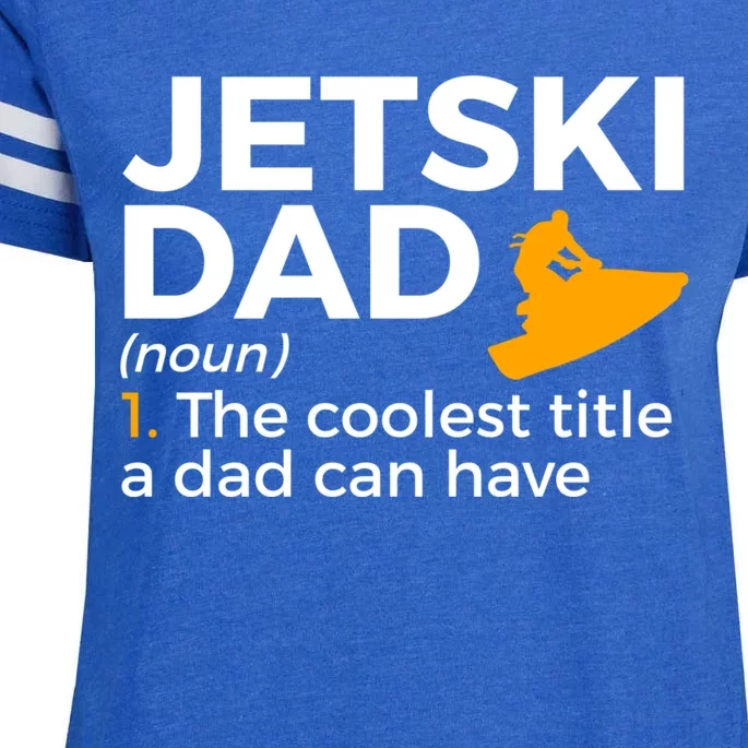 Funny Jetski Dad Definition Jet Skiing Meaningful Gift Enza Ladies Jersey Football T-Shirt