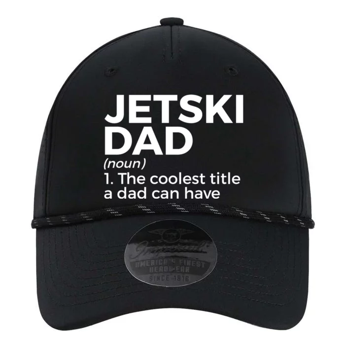 Funny Jetski Dad Definition Jet Skiing Meaningful Gift Performance The Dyno Cap