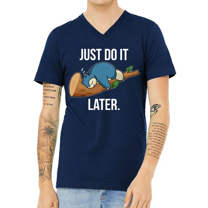 Funny Just Do It Later V-Neck T-Shirt