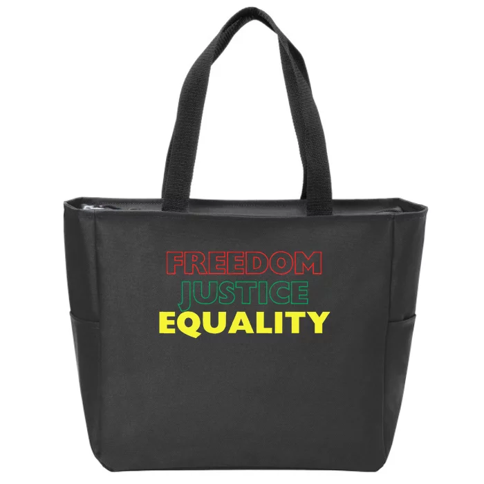 Freedom Justice Equality Zip Tote Bag