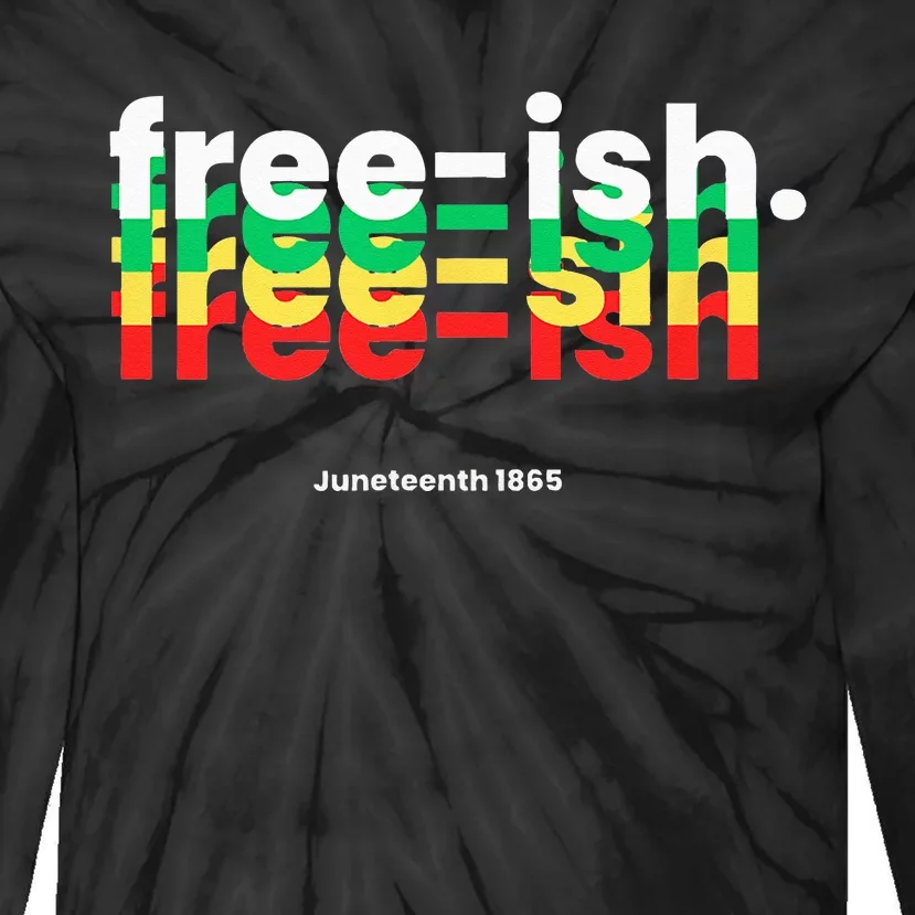 Freeish Juneteenth Tie-Dye Long Sleeve Shirt