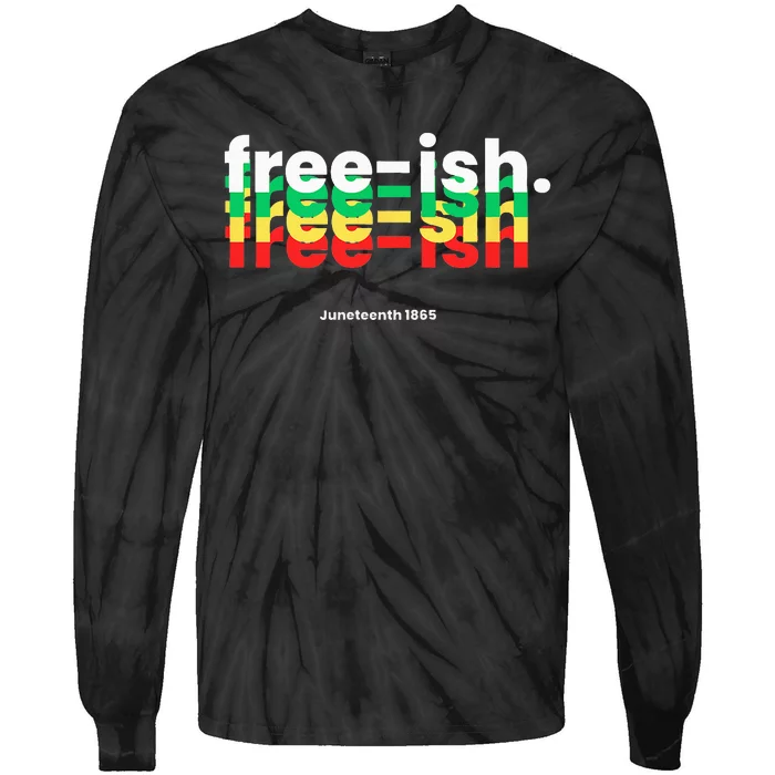 Freeish Juneteenth Tie-Dye Long Sleeve Shirt