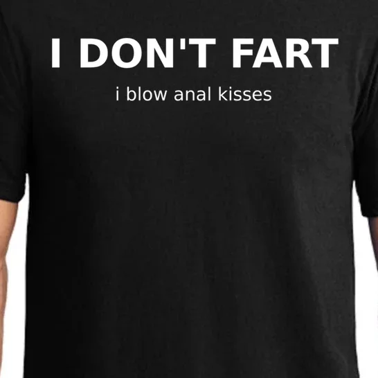 Fart Joke Funny Saying Don't Fart Blow Anal Humorous Gift Pajama Set