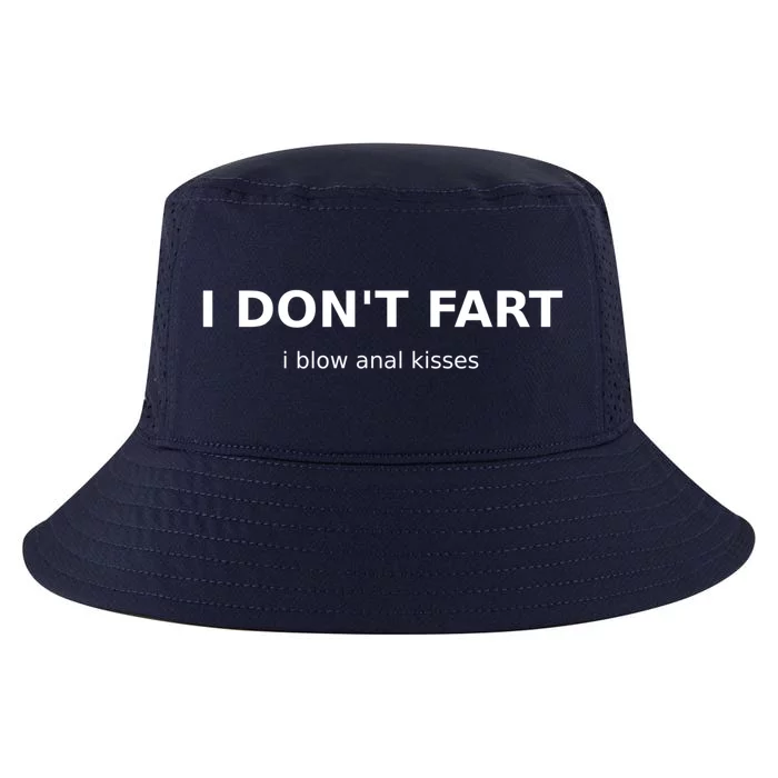 Fart Joke Funny Saying Don't Fart Blow Anal Humorous Gift Cool Comfort Performance Bucket Hat