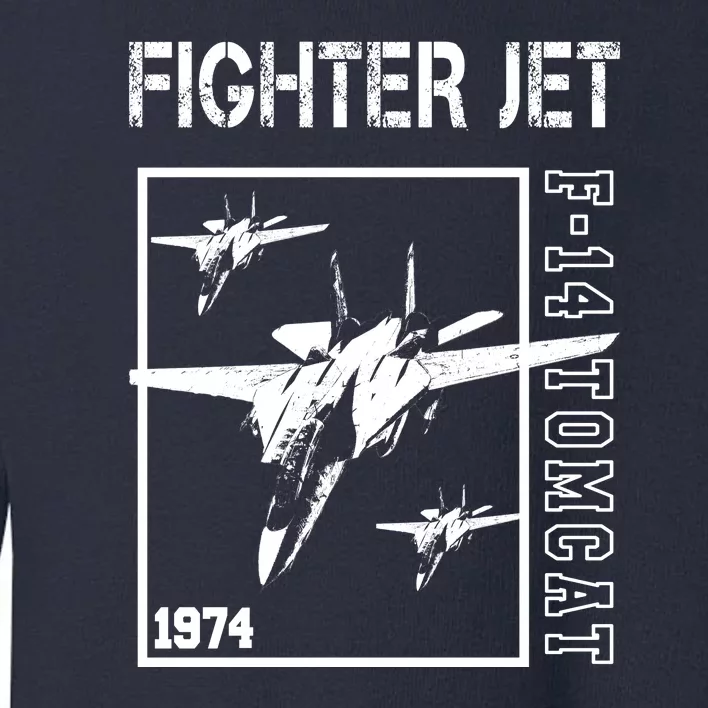 Fighter Jet F14 Tomcat Toddler Sweatshirt