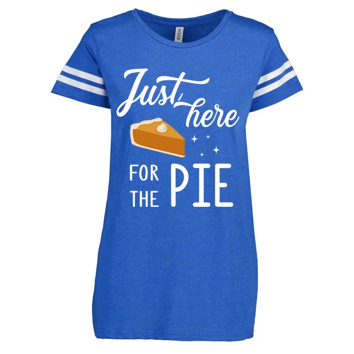 Funny Just Here For The Pie Thanksgiving Christmas Dinner Gift Enza Ladies Jersey Football T-Shirt