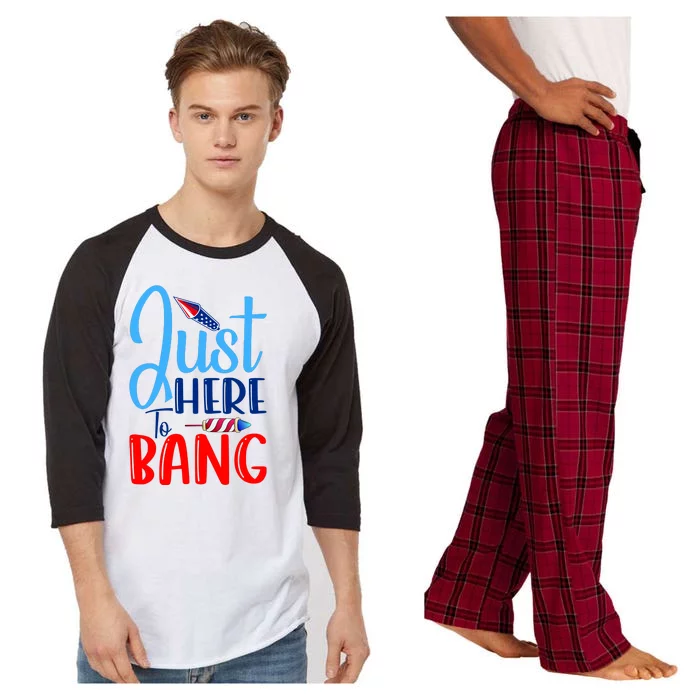 Funny Just Here To Bang Funny 4th Of July USA Merica America Raglan Sleeve Pajama Set