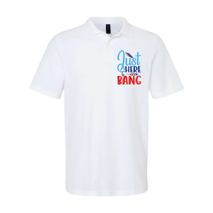 Funny Just Here To Bang Funny 4th Of July USA Merica America Softstyle Adult Sport Polo