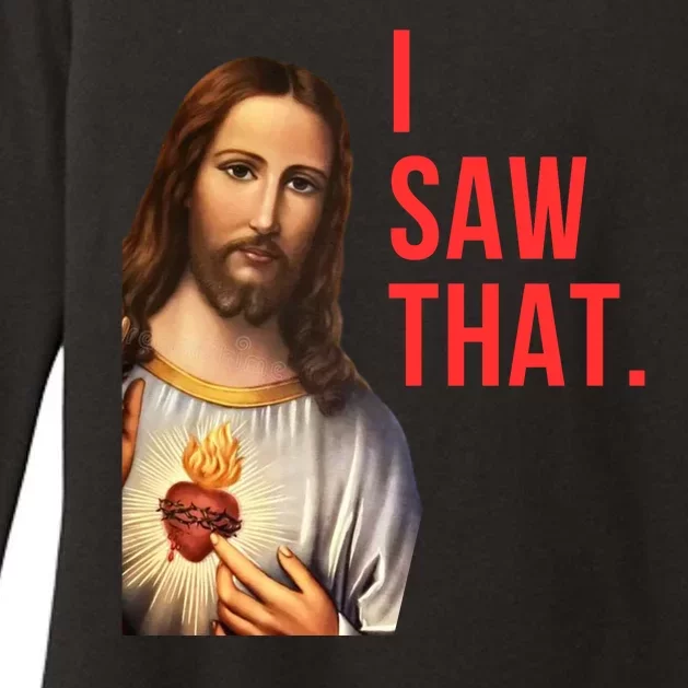 Funny Jesus I Saw That Funny Jesus Funny I Saw That Christmas Religious Meme Womens CVC Long Sleeve Shirt