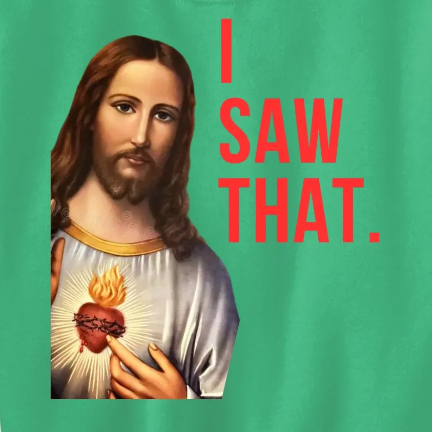 Funny Jesus I Saw That Funny Jesus Funny I Saw That Christmas Religious Meme Kids Sweatshirt