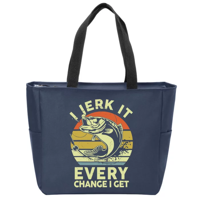 Fishingshirt Jerk It Every Chance I Get Bass Fish Funny Dad Zip Tote Bag