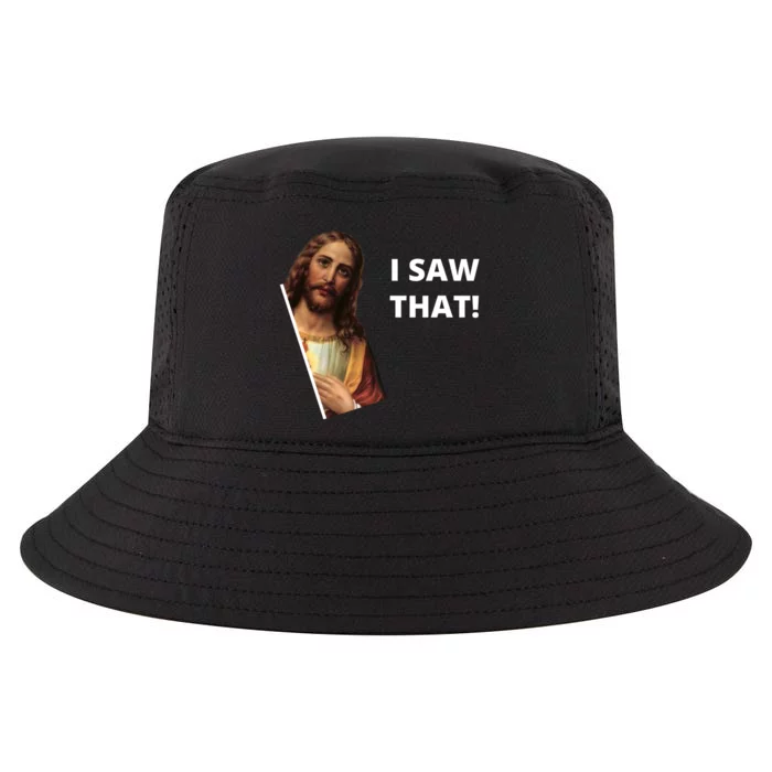 Funny Jesus I Saw That Meme Design Cool Comfort Performance Bucket Hat