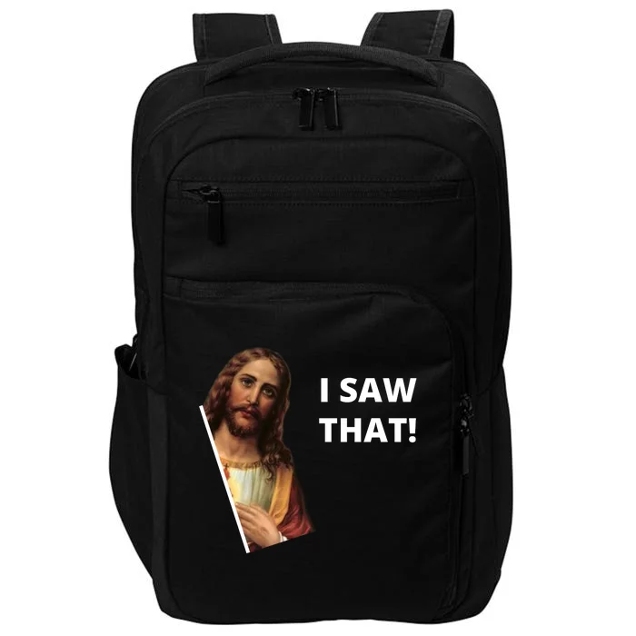 Funny Jesus I Saw That Meme Design Impact Tech Backpack