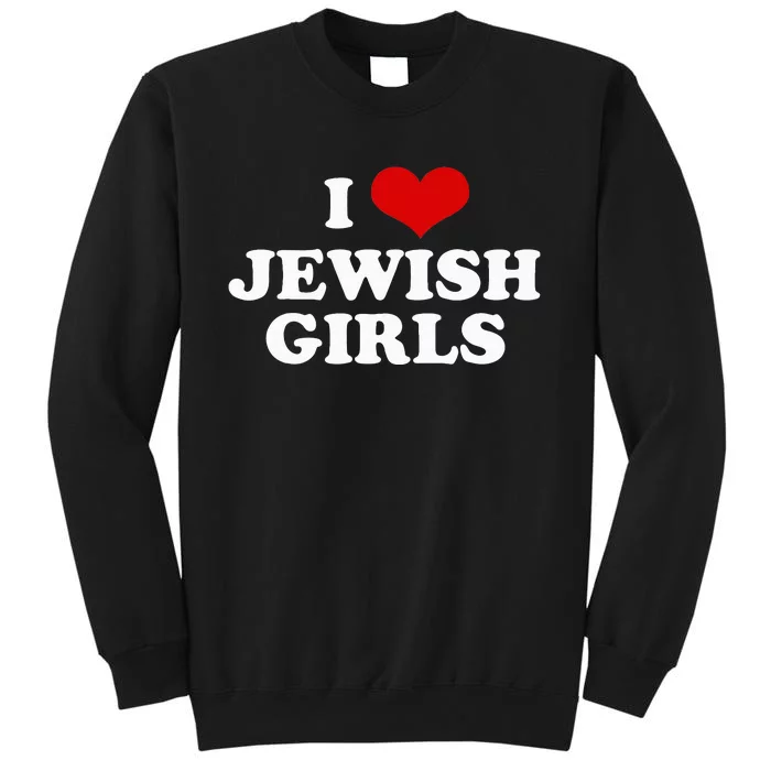 Funny Jewish I Love Jewish Cute Gift Sweatshirt