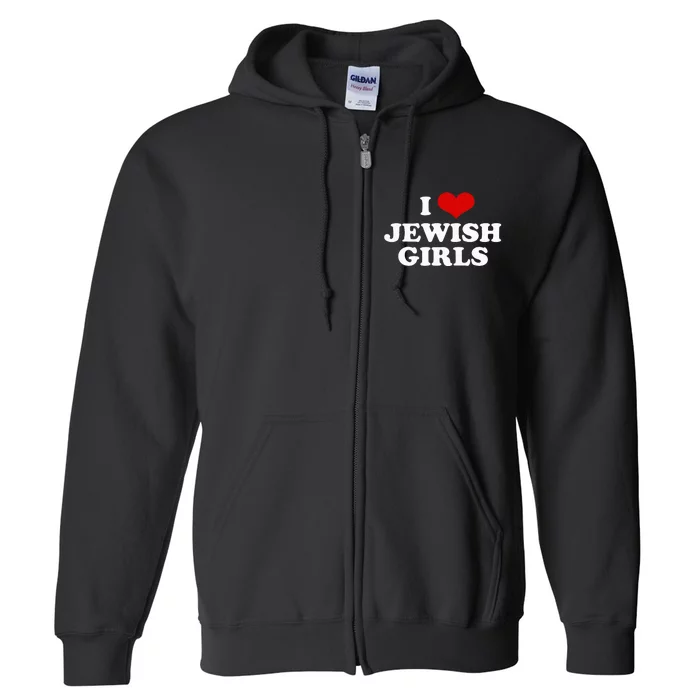 Funny Jewish I Love Jewish Cute Gift Full Zip Hoodie